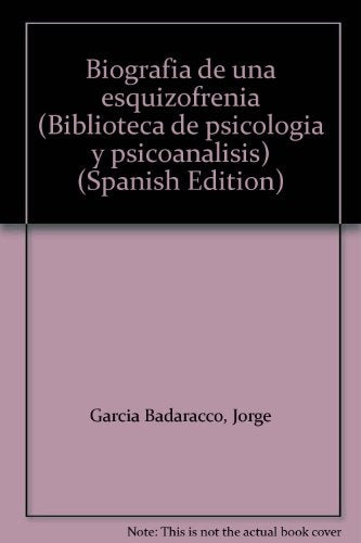 Biografía de una esquizofrenia  | Jorge E. García Badaracco