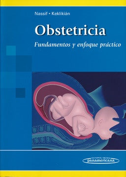 OBSTERTICIA  FUNDAMENTOS Y ENFOQUE PRACTICO | NASSIF KEKLIKIAN