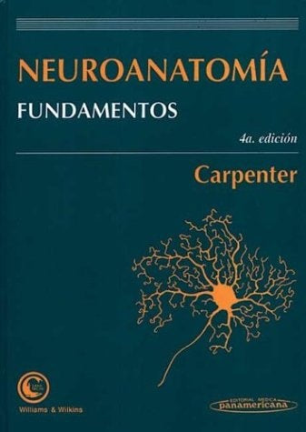 NEUROANATOMIA. FUNDAMENTOS.. | MALCOLM CARPENTER