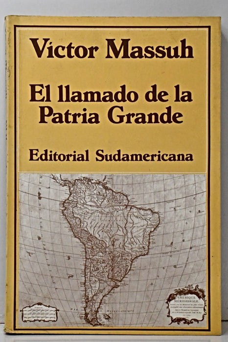 EL LLAMADO DE LA PATRIA GRANDE.. | Víctor Massuh