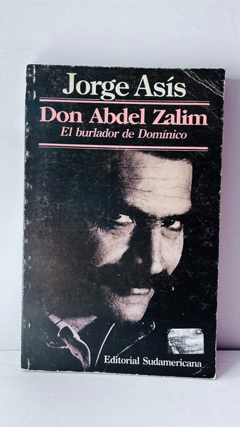 DON ABDEL ZALIM: EL BURLADOR DE DOMINICO.. | Jorge Asís