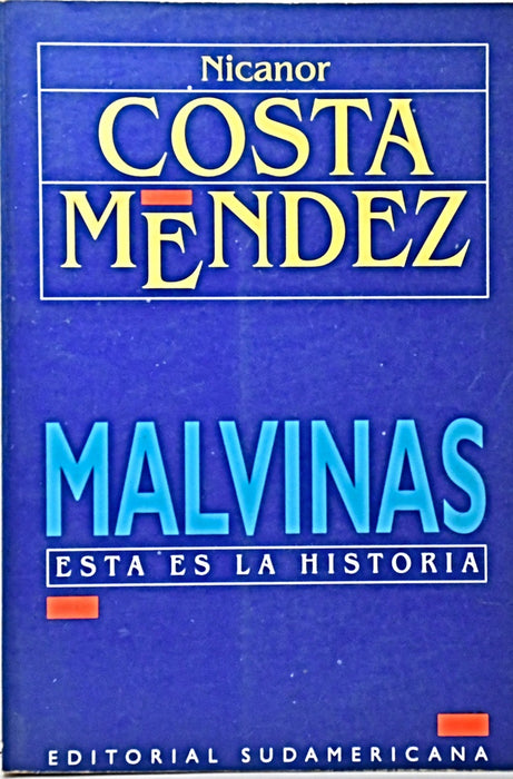 MALVINAS.. | Nicanor Costa Méndez