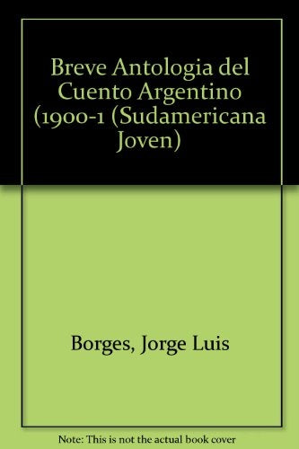 Breve antología del cuento argentino | otros, CORTÁZAR