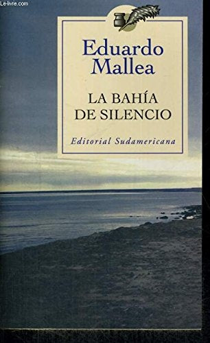 Bahía de silencio, La* | Eduardo Mallea