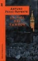 La piel del tambor | Arturo Pérez Reverte