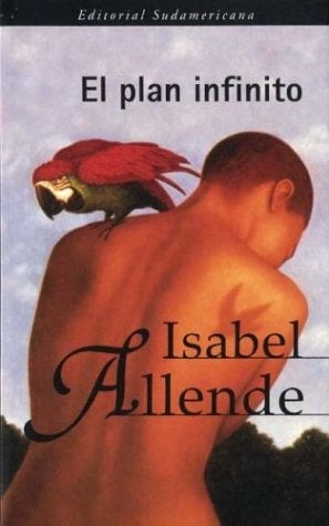 EL PLAN INFINITO..* | Isabel Allende