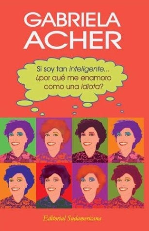 SI SOY TAN INTELIGENTE.. | Gabriela Acher