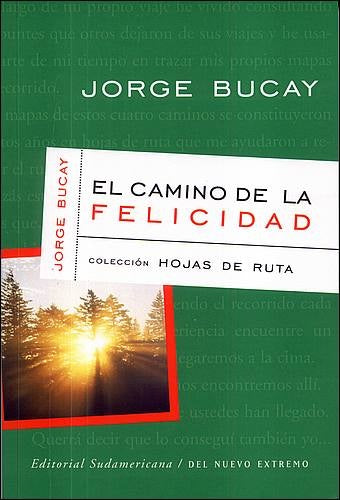 EL CAMINO DE LA FELICIDAD*.. | Jorge Bucay