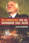 Blumberg, en el nombre del hijo | Lucas Guagnini