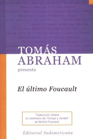 Ultimo Foucault, El | Tomás Abraham