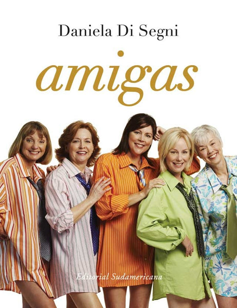 AMIGAS. | Daniela Di Segni