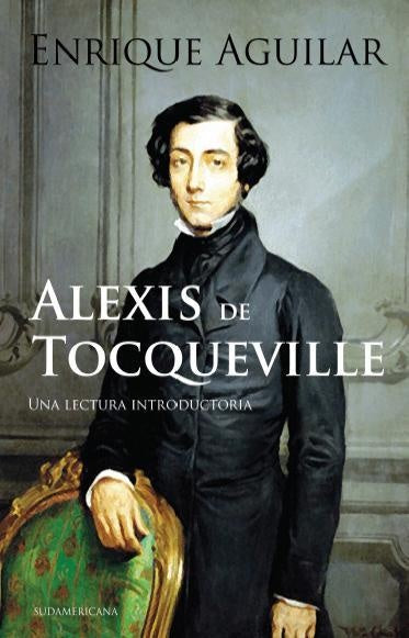 ALEXIS DE TOQUEVILLE | Enrique Aguilar