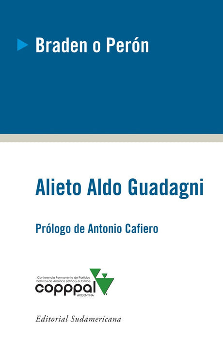 Braden o Perón | Alieto Aldo Guadagni