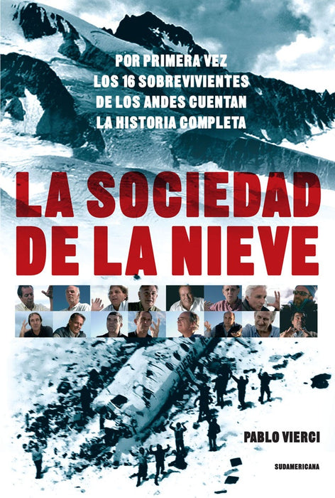 LA SOCIEDAD DE LA NIEVE.. | Pablo  Vierci