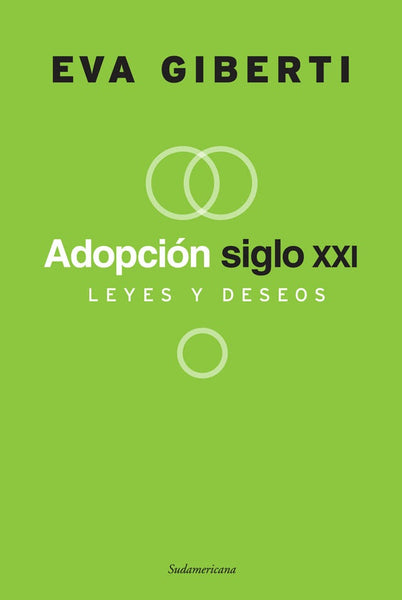 Adopción siglo XXI Leyes y deseos | Eva Giberti