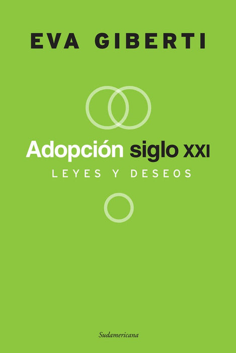 Adopción siglo XXI Leyes y deseos | Eva Giberti