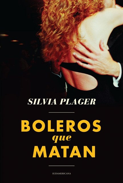 boleros que matan | Silvia Plager