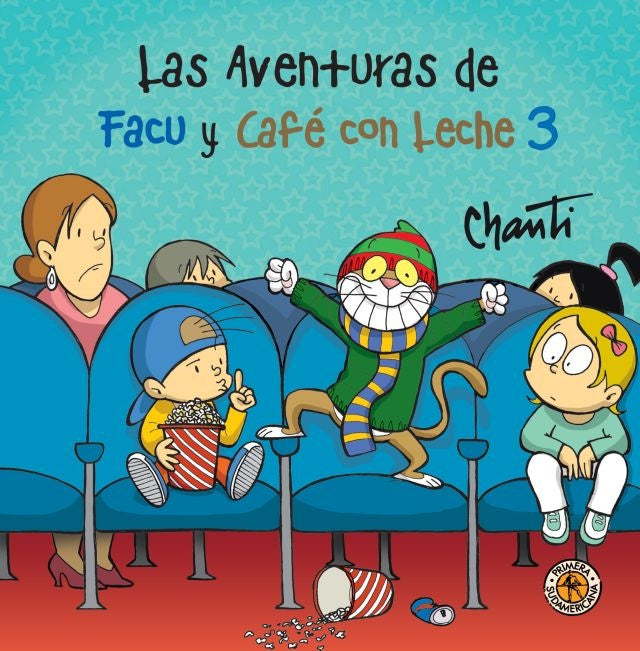 AVENTURAS DE FACU Y CAFE CON LECHE 3 | Chanti