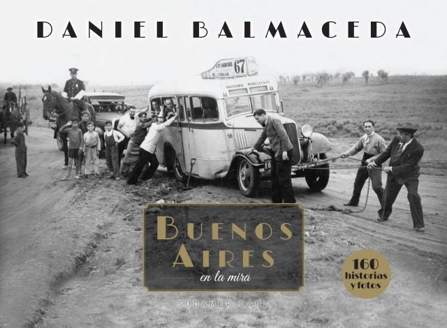 BUENOS AIRES. EN LA MIRA | Daniel Balmaceda