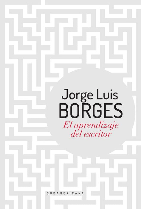 EL APRENDIZAJE DEL ESCRITOR | JORGE LUIS BORGES