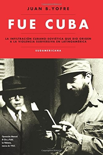 FUE CUBA | Juan Bautista Yofre