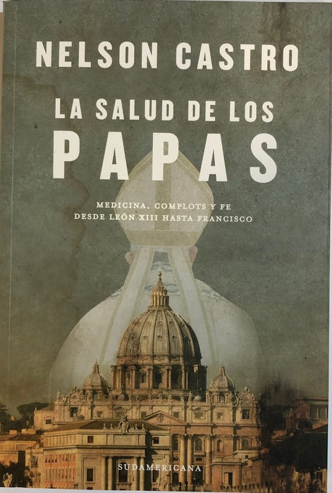 SALUD DE LOS PAPAS* | Nelson Castro