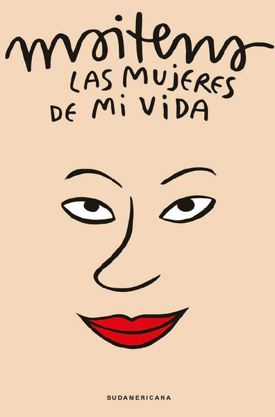 LAS MUJERES DE MI VIDA.. | Maitena