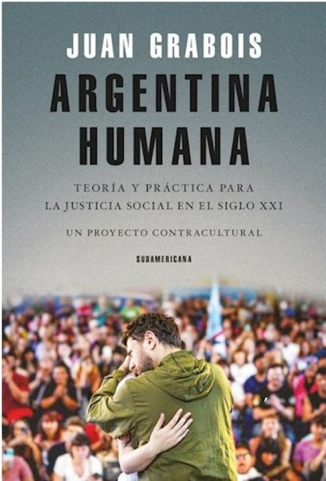 ARGENTINA HUMANA.. | JUAN GRABOIS