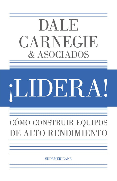 LIDERA!.. | Dale Carnegie