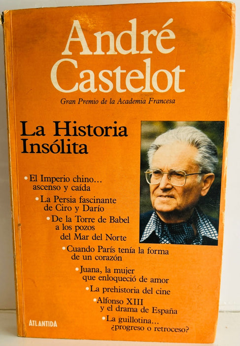 LA HISTORIA INSOLITA.. | André Castelot