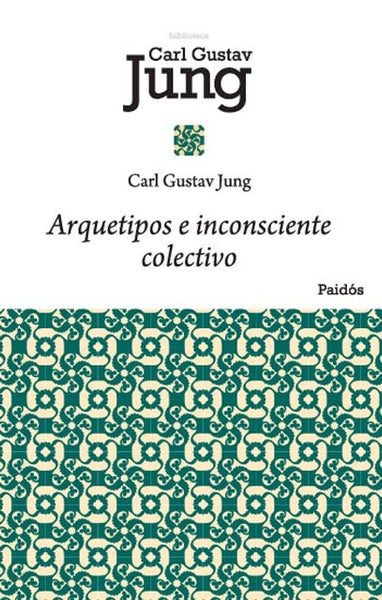 Arquetipos e inconsciente colectivo | CARL G. JUNG