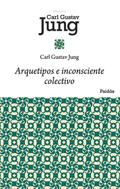 Arquetipos e inconsciente colectivo | CARL G. JUNG