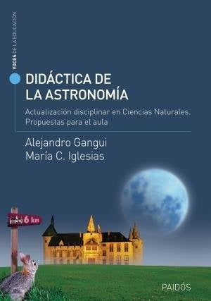 DIDÁCTICA DE LA ASTRONOMÍA | Alejandro Gangui