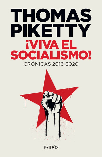 VIVA EL SOCIALISMO*.. | THOMAS  PIKETTY