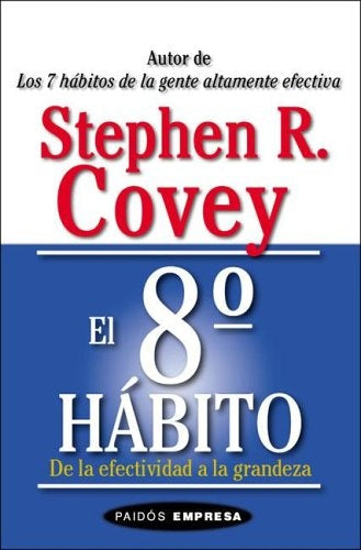 El 8 habito | Stephen R. Covey