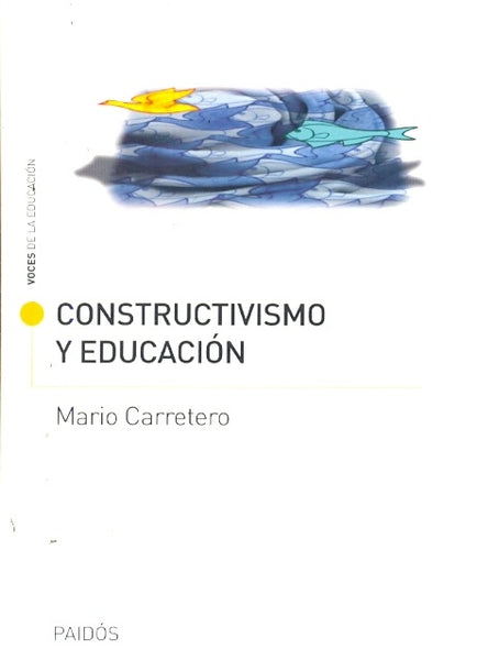 Constructivismo y educación | Mario Carretero