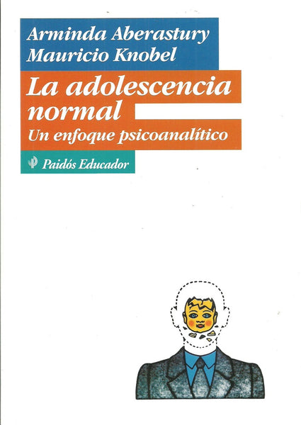 LA ADOLESCENCIA NORMAL.. | Knobel-Aberastury