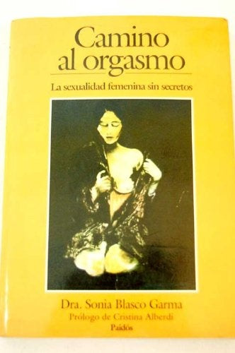 Camino al orgasmo | Sonia Blasco