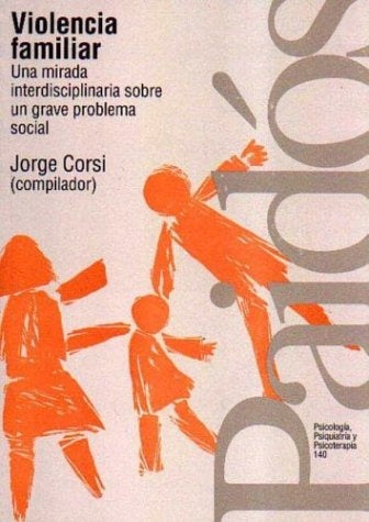 Violencia familiar | Jorge Corsi