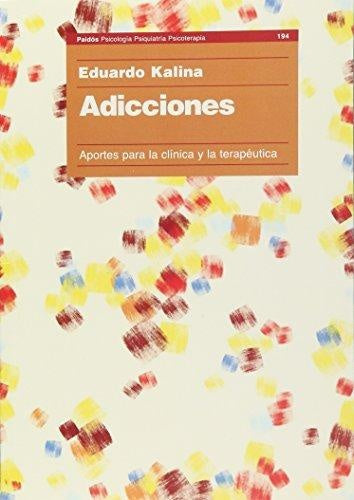 Adicciones | Eduardo Kalina