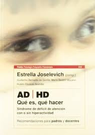 AD-HD qué es, qué hacer | Bernaldo de Quirós-Scandar-Moyano-Joselevich