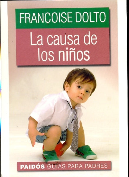 Causa de los niños, La | Dolto-Agoff