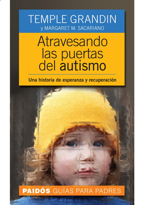 Atravesando las puertas del autismo | Grandin-Negrotto