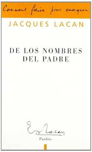 DE LOS NOMBRES DEL PADRE* | Jacques Lacan