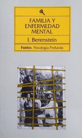 Familia y enfermedad mental | Isidoro Berenstein