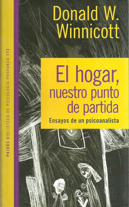 EL HOGAR, NUESTRO PUNTO DE PARTIDA | Winnicott-Rosenblatt-Wolfson-Negrotto