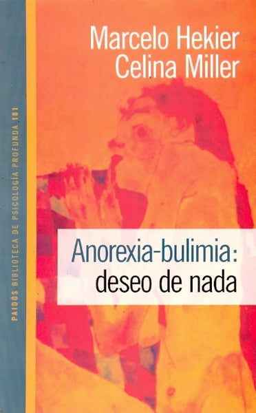 Anorexia Bulimia: Deseo de Nada | Celina Miller