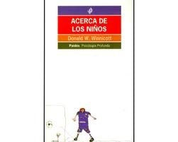 Acerca de los niños | Winnicott-otros-Wolfson