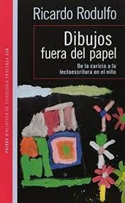 Dibujos fuera del papel | Ricardo Rodulfo