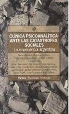 Clínica psicoanalítica ante las catástrofes sociales | otros-Waisbrot